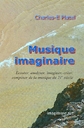 Musique imaginaire :: Charles E. Platel :: 2007 :: ISBN 9782953011807 